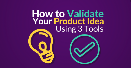 Validating a product idea