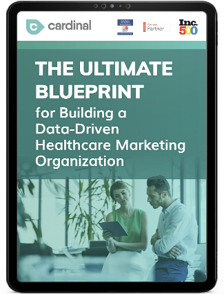 Ultimate Blueprint for building a data driven healthcare marketing organization ebook